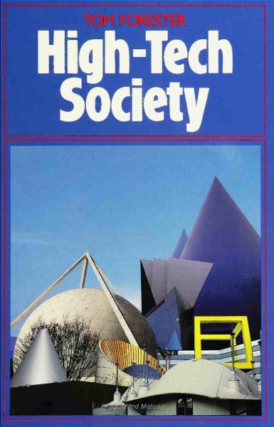 High-Tech Society: The Story of the Information Technology Revolution