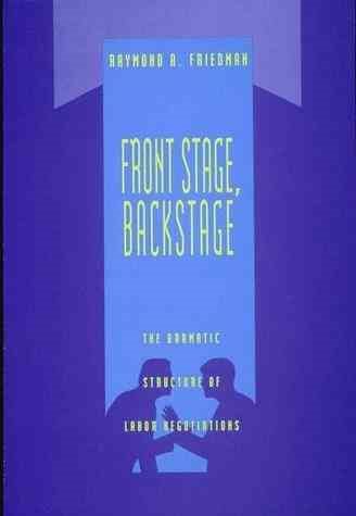 Front Stage, Backstage: The Dramatic Structure of Labor Negotiations (Organization Studies) cover