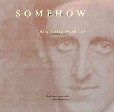 Somehow a Past: The Autobiography of Marsden Hartley cover