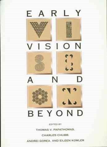 Early Vision and Beyond