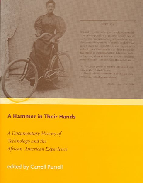 A Hammer in Their Hands: A Documentary History of Technology and the African-American Experience cover