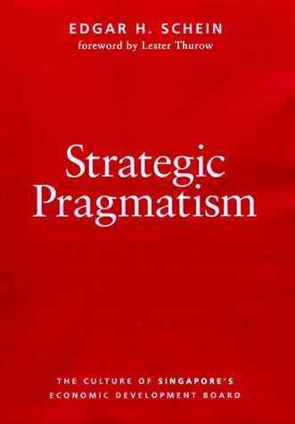 Strategic Pragmatism: The Culture of Singapore's Economics Development Board cover