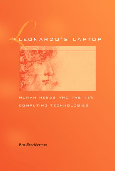 Leonardo's Laptop: Human Needs and the New Computing Technologies cover