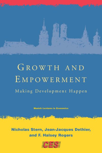 Growth and Empowerment: Making Development Happen (Munich Lectures in Economics) cover