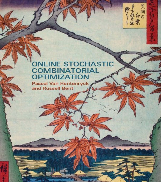 Online Stochastic Combinatorial Optimization (The MIT Press)