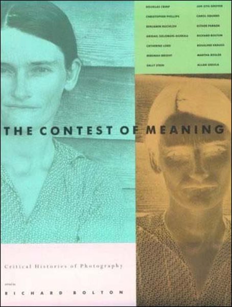 The Contest of Meaning: Critical Histories of Photography cover