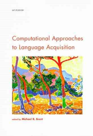 Computational Approaches to Language Acquisition (Cognition Special Issue) (Cognition Special Issues Series) cover
