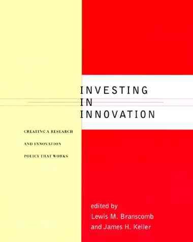 Investing in Innovation: Creating a Research and Innovation Policy That Works cover