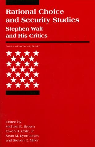 Rational Choice and Security Studies: Stephen Walt and His Critics (International Security Readers) cover