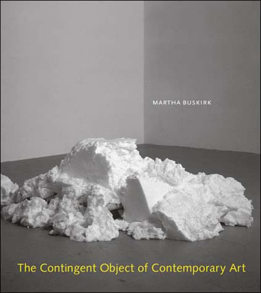 The Contingent Object of Contemporary Art (Mit Press) cover