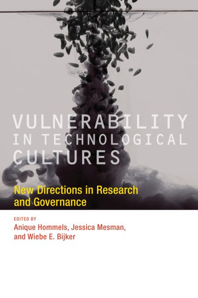Vulnerability in Technological Cultures: New Directions in Research and Governance (Inside Technology) cover