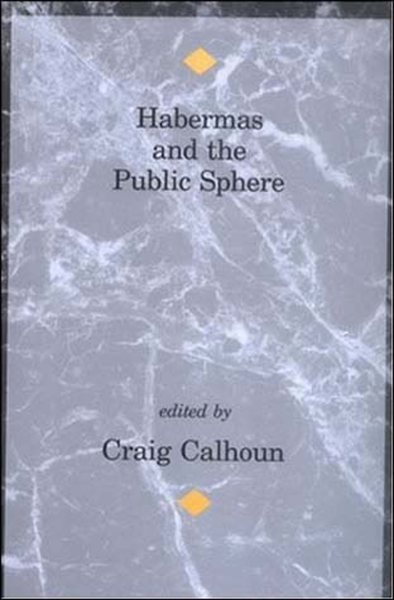 Habermas and the Public Sphere (Studies in Contemporary German Social Thought) cover