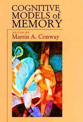 Cognitive Models of Memory (Studies in Cognition) cover