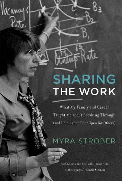 Sharing the Work: What My Family and Career Taught Me about Breaking Through (and Holding the Door Open for Others) (The MIT Press) cover