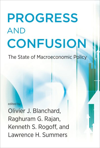 Progress and Confusion: The State of Macroeconomic Policy (Mit Press) cover