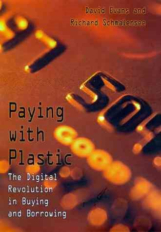 Paying with Plastic: The Digital Revolution in Buying and Borrowing cover