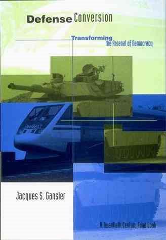 Defense Conversion (Twentieth Century Fund Books) cover