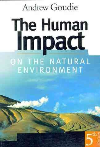The Human Impact on the Natural Environment - 5th Edition cover