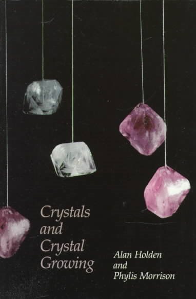 Crystals and Crystal Growing (The MIT Press) cover