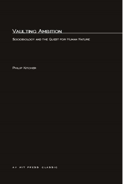 Vaulting Ambition: Sociobiology and the Quest for Human Nature cover