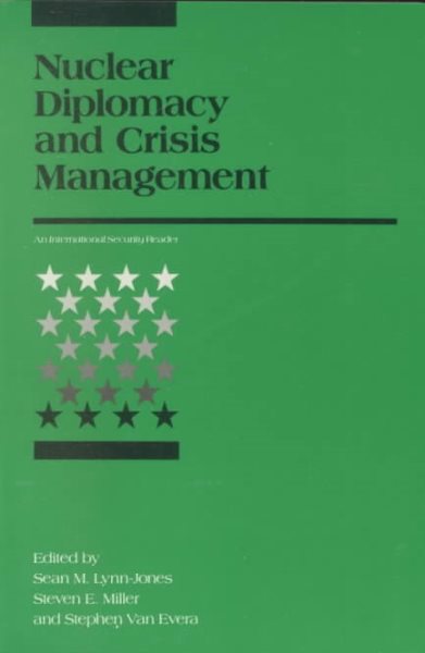 Nuclear Diplomacy and Crisis Management (International Security Readers) cover