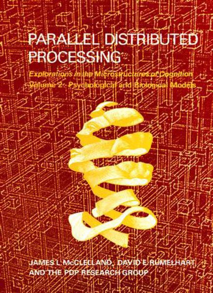 Parallel Distributed Processing, Vol. 2: Psychological and Biological Models cover