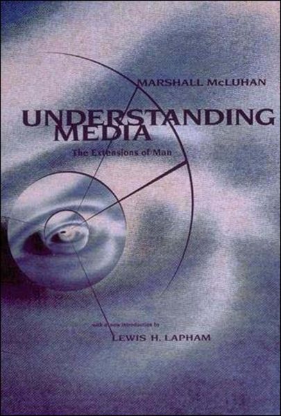Understanding Media: The Extensions of Man cover