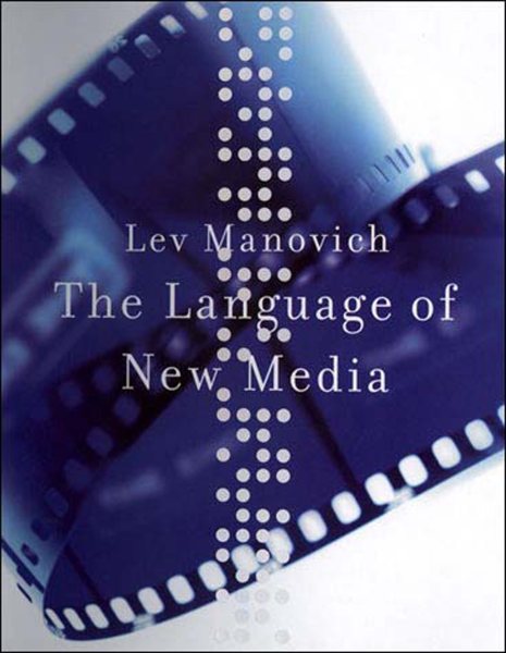 The Language of New Media (Leonardo Books) cover