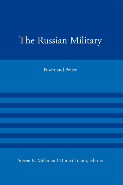 The Russian Military: Power and Policy (American Academy Studies in Global Security) cover
