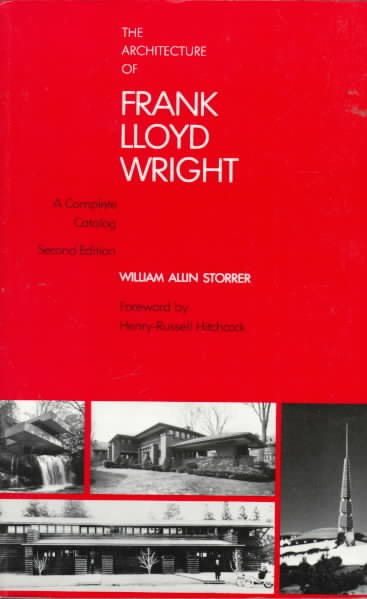 The Architecture of Frank Lloyd Wright: A Complete Catalog, 2nd Edition cover