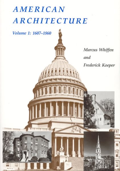 American Architecture, Vol. 1: 1607-1860 cover