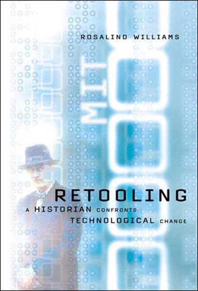 Retooling: A Historian Confronts Technological Change cover
