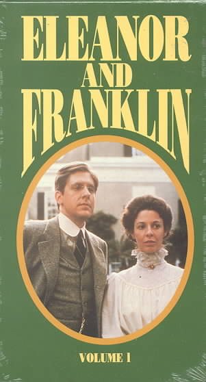 Eleanor and Franklin, Vol. 1 [VHS] cover
