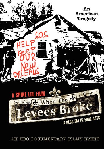When the Levees Broke: A Requiem In Four Acts cover