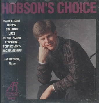 Hobson's Choice - Ian Hobson Performs Bach, Mendelssohn, Chopin, et al. cover