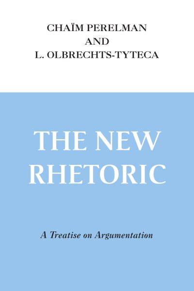 The New Rhetoric: A Treatise on Argumentation cover