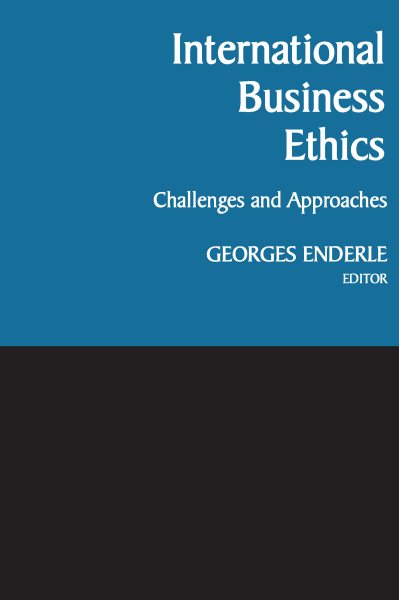 International Business Ethics: Challenges and Approaches