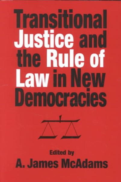 Transitional Justice and the Rule of Law in New Democracies (Kellogg Institute Series on Democracy and Development) cover