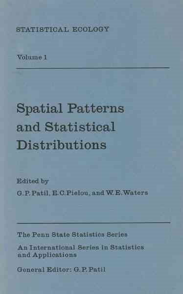 Statistical Ecology Vol. 1: Spatial Patterns and Statistical Distributions (The Penn State Statistics Series) cover