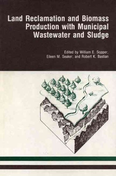 Land Reclamation and Biomass Production with Municipal Wastewater and Sludge cover
