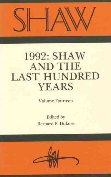 SHAW: The Annual of Bernard Shaw Studies, Vol. 14: Shaw and the Last Hundred Years cover