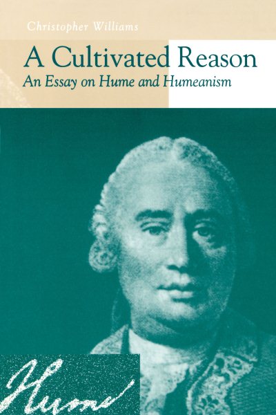 A Cultivated Reason: An Essay on Hume and Humeanism cover