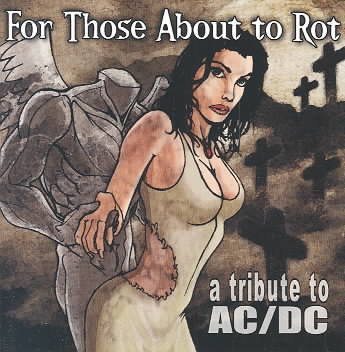 For Those About to Rot: Tribute to Ac Dc cover