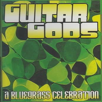 Guitar Gods: Bluegrass Celebration cover