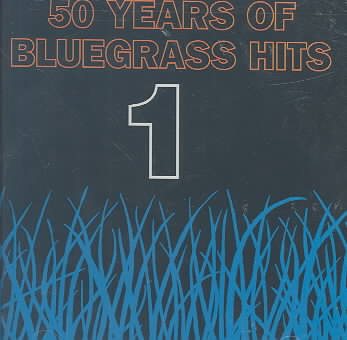 Fifty Years Of Bluegrass Hits, Vol. 1 cover