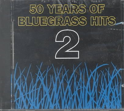 Fifty Years Of Bluegrass Hits, Vol. 2 cover