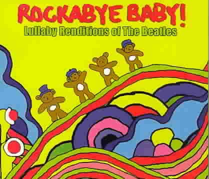 Rockabye Baby! Lullaby Renditions of The Beatles cover