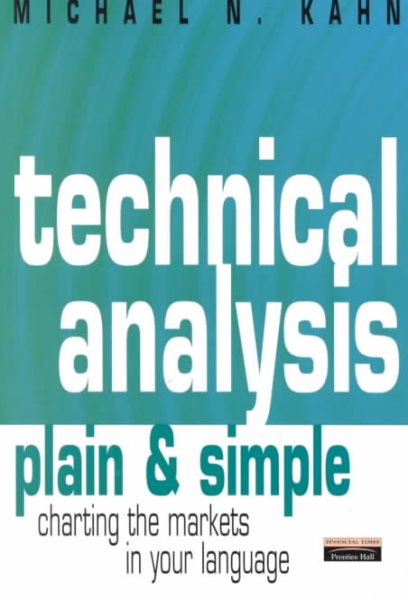 Technical Analysis Plain & Simple: Charting the Markets in Your Language cover