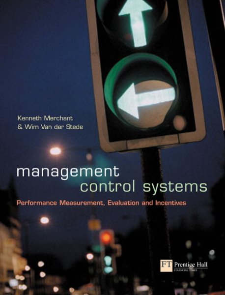 Management Control Systems: Performance Measurement, Evaluation, and Incentives cover