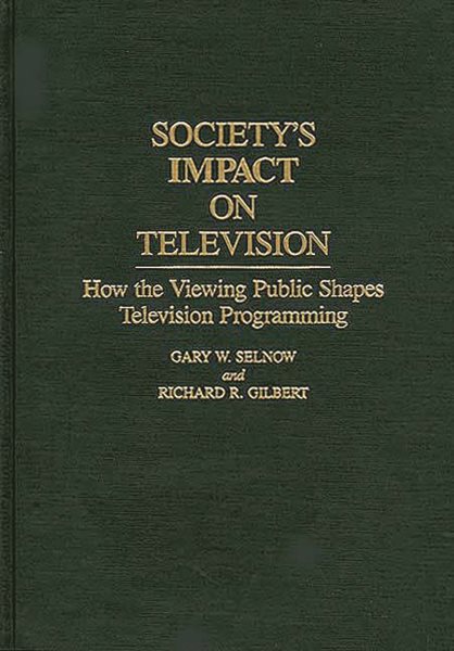 Society's Impact on Television: How the Viewing Public Shapes Television Programming cover